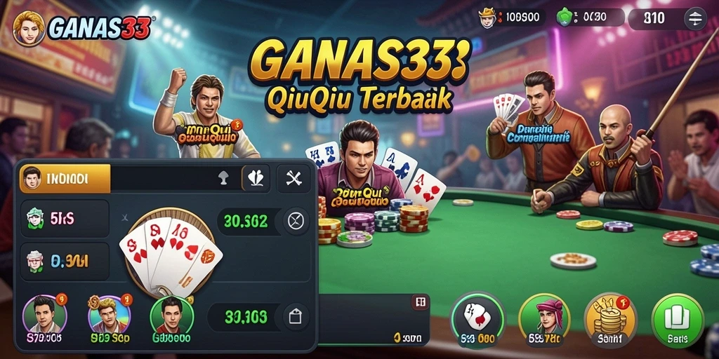 Tampilan gameplay seru dari game QiuQiu GANAS33.